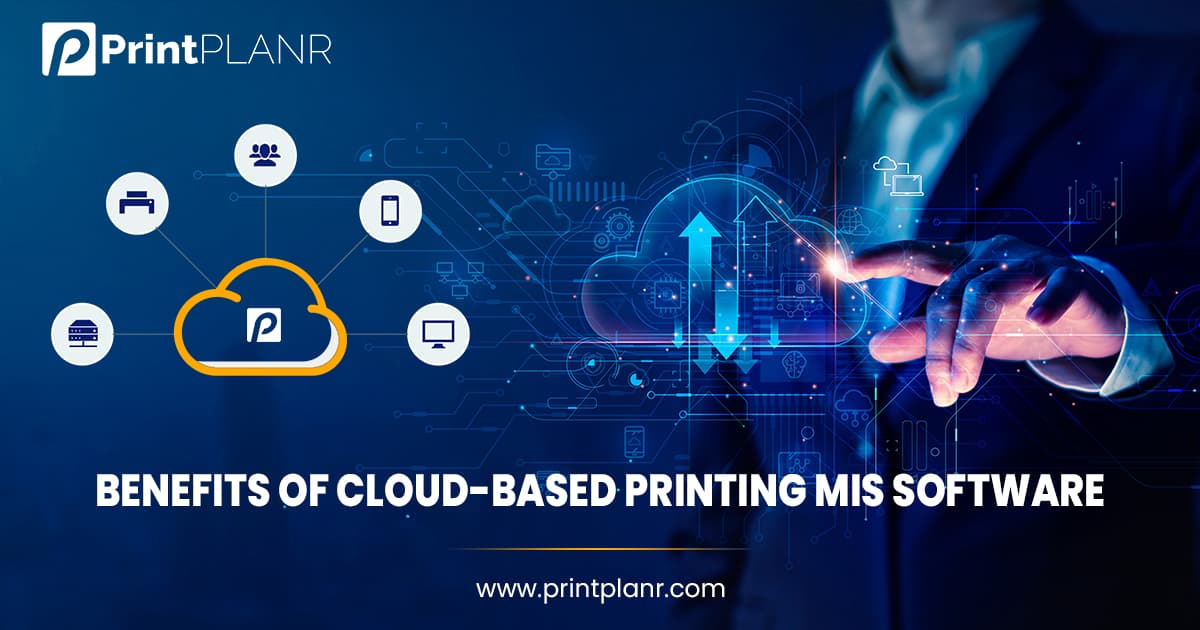 Benefits-of-Cloud-Based-Printing-MIS-Software