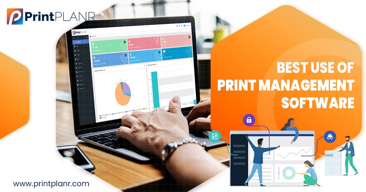 Best Use Of Print Management Software