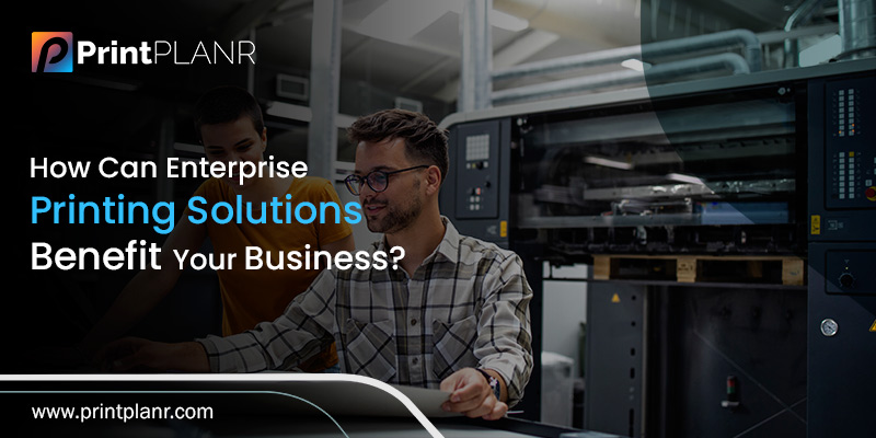 Enterprise-Printing-Solutions-Benefit-your-Business