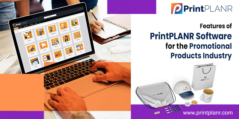 Features of PrintPLANR Software for the Promotional Products Industry