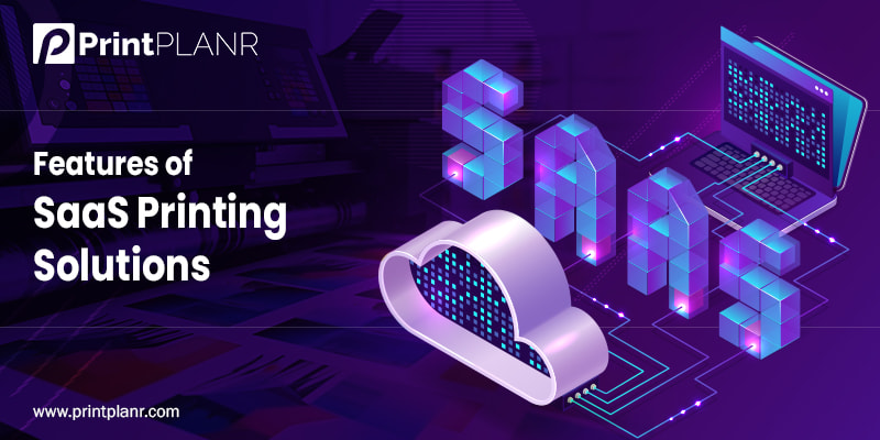 Features-of-SaaS-Printing-Solutions