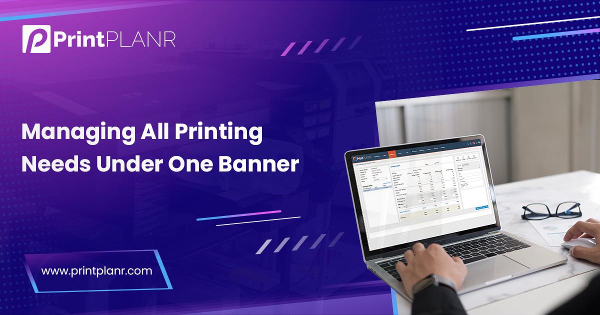 Managing-All-Printing-Needs-Under-One-Banner-2