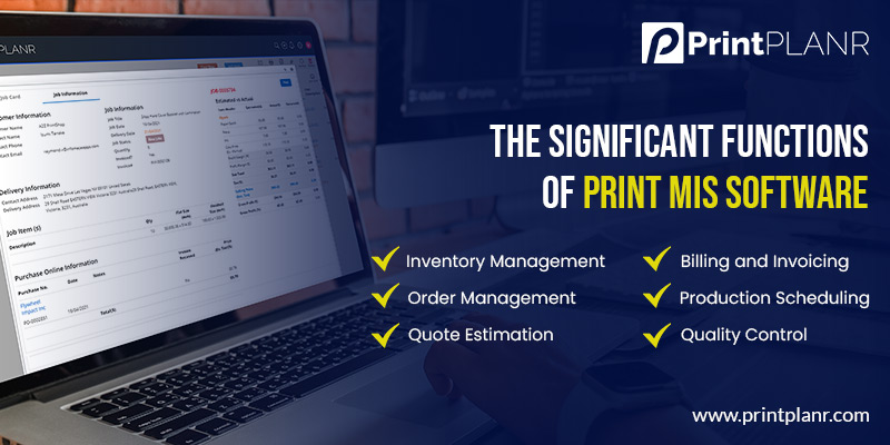 Significant functions of print MIS software