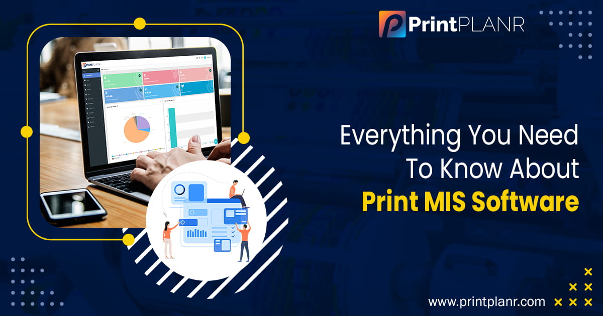 Things to Know About Print MIS Software