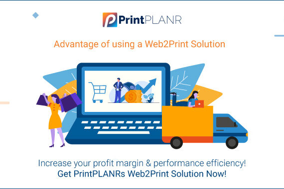 Advantages of using a Web2Print Solution