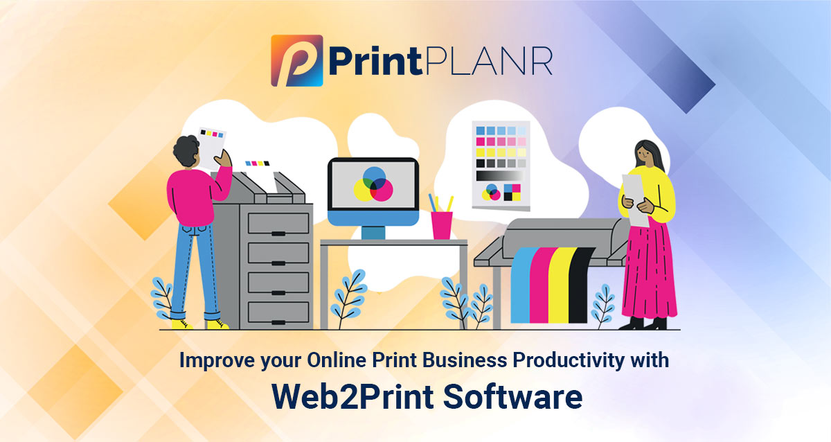 Web to print-benefits for your-online print business