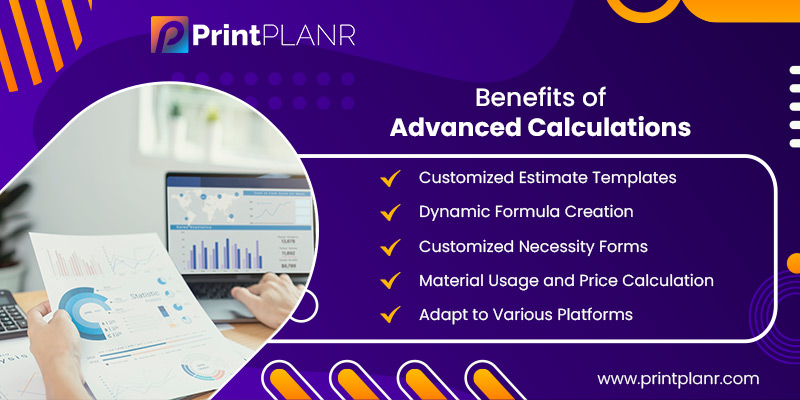 Benefits of PrintPLANR’s Advanced Calculations