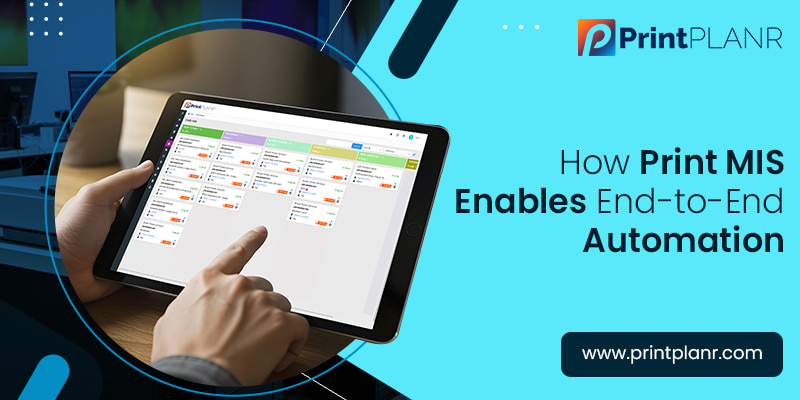 Print-MIS-Enables-End-to-End-Automation